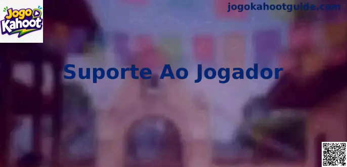Suporte Ao Jogador Jogo Kahoot