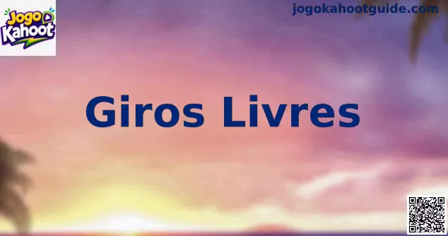 Giros Livres Jogo Kahoot
