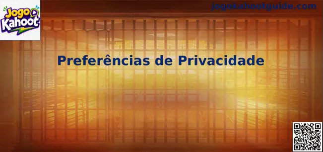 Preferências de privacidade e cookies no Jogo Kahoot